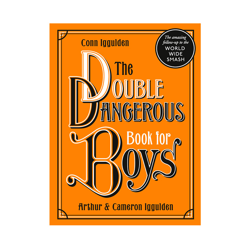 Double Dangerous Book for Boys: Conn Iggulden
