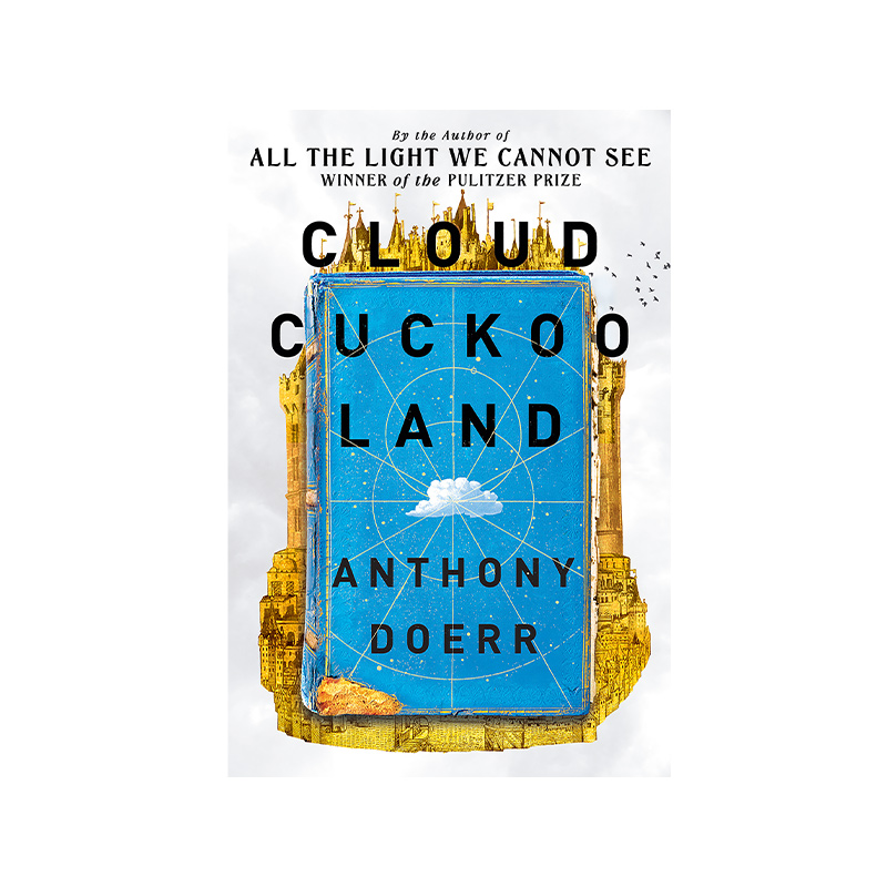 Cloud Cuckoo Land: Anthony Doerr