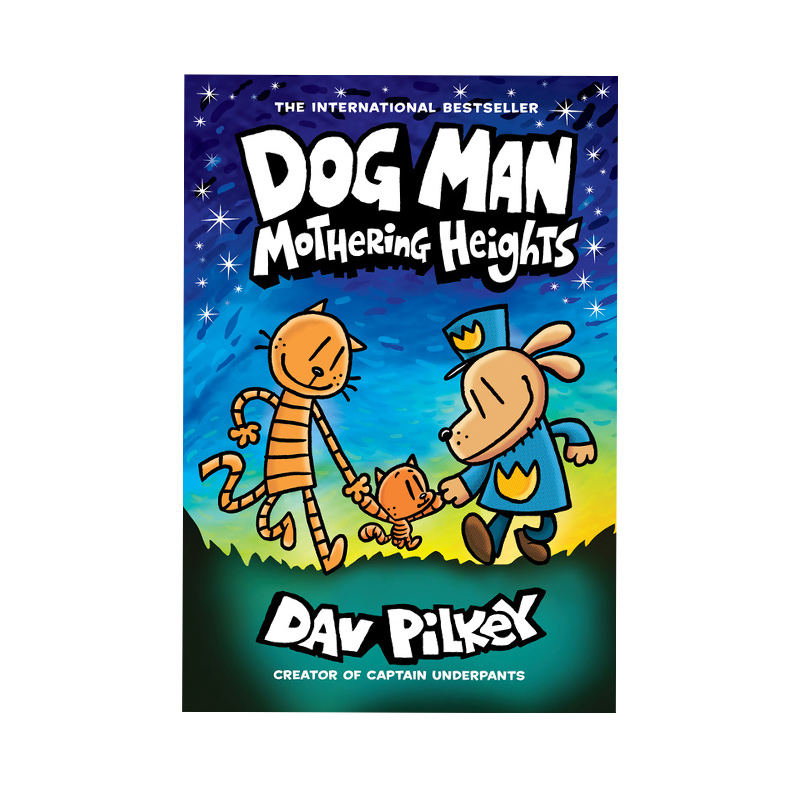 Dog Man #10: Mothering Heights: Dav Pilkey
