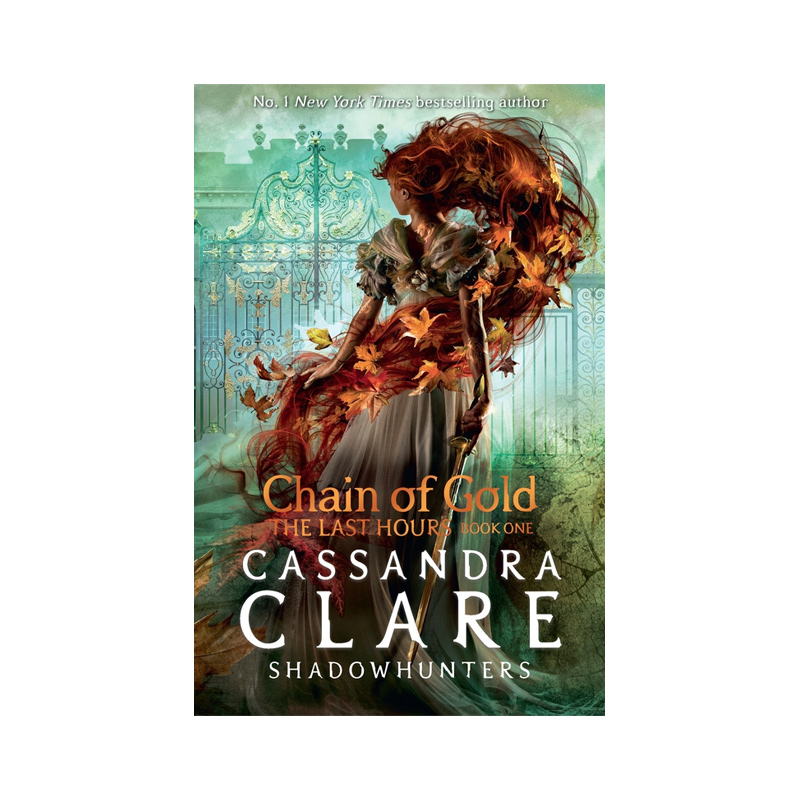 The Last Hours #01: Chain of Gold: Cassandra Clare (Paperback)